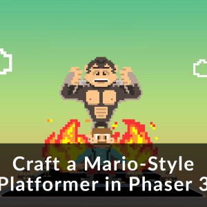 Craft a Mario-Style Platformer in Phaser 3