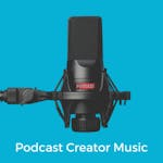 Podcast Creator Music
