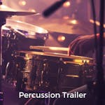Percussion Trailer