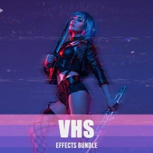 VHS Effects Bundle