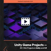 Unity Game Projects - 20+ Mini Projects in Unity and C#