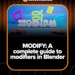 Modify: A Complete Guide to Blender Modifiers