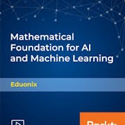Mathematical Foundation for AI and Machine Learning