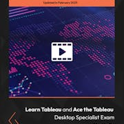 Learn Tableau and Ace the Tableau Desktop Specialist Exam