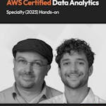 AWS Certified Data Analytics Specialty (2023) Hands-on