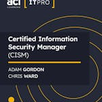 Certified Information Security Manager (CISM)