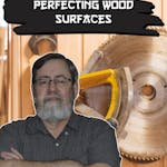 Final Touches - Perfecting Wood Surfaces