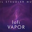 lofi Vapor