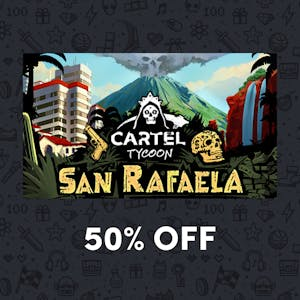 50% OFF Cartel Tycoon - San Rafaela