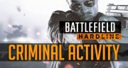 Battlefield: Hardline Criminal Activity DLC (PC) CD key