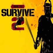 How to Survive 2 (PC) CD key