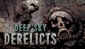 Deep Sky Derelicts (PC) CD key