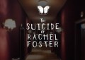 The Suicide of Rachel Foster (PC) key