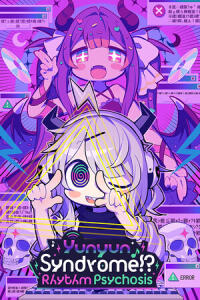 Yunyun Syndrome!? Rhythm Psychosis (PC) key